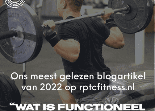 Ons meest gelezen artikel in 2022: Wat is Functioneel Trainen of Functioneel Fitness?